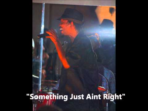 Dave Mack - "Something Just Aint Right"