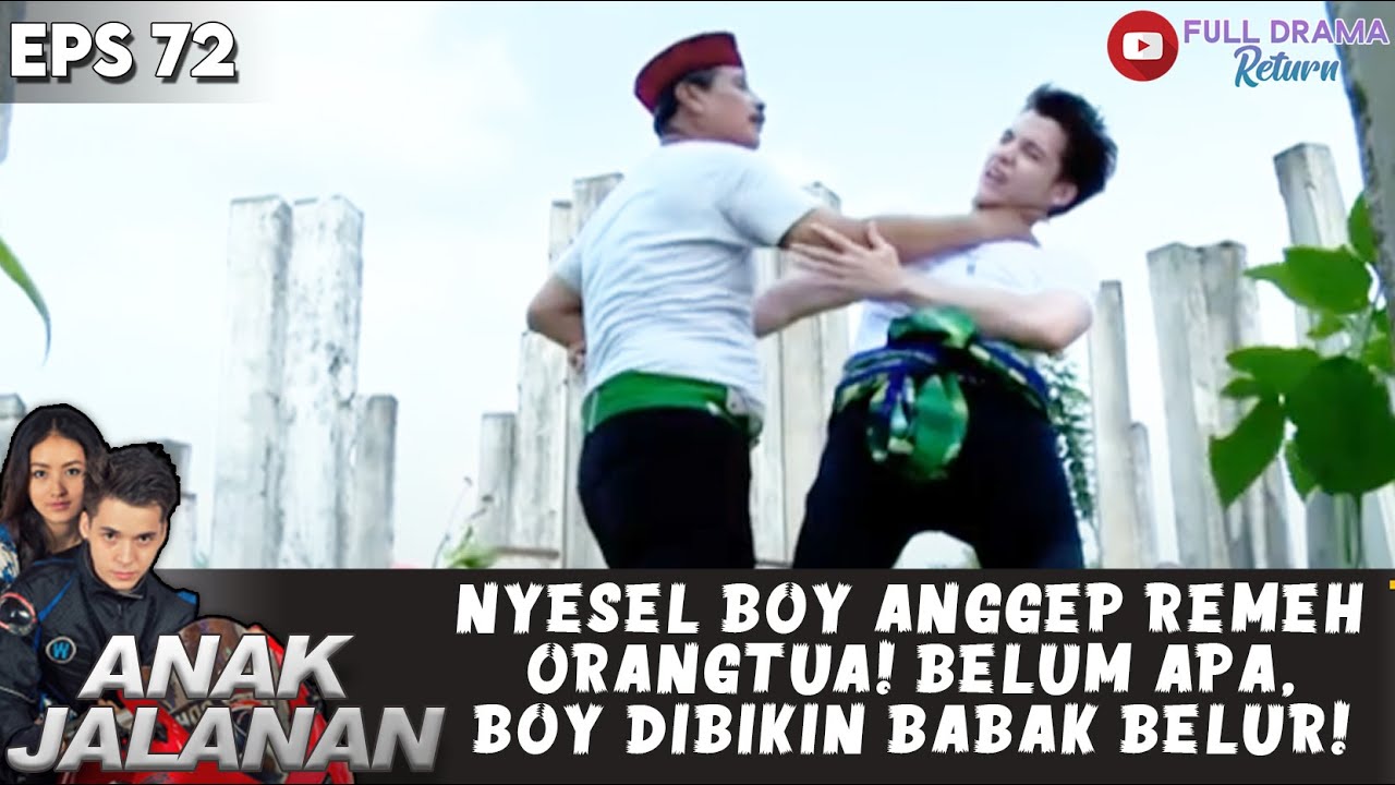 NYESEL BOY ANGGEP REMEH ORANGTUA! BELUM APA, BOY DIBIKIN BABAK BELUR! - ANAK JALANAN