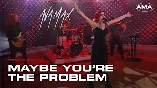 Ava Max - Maybe You're The Problem (Today Show | Performance | HD)