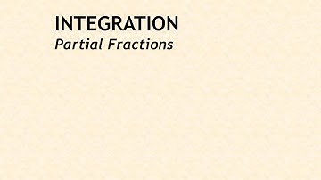 Integration 07 Partial Fractions