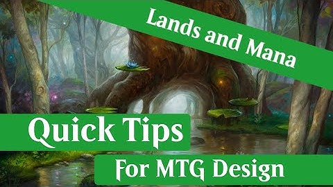 Lands and Mana | Quick Tips #3 | MTG Custom Card Design