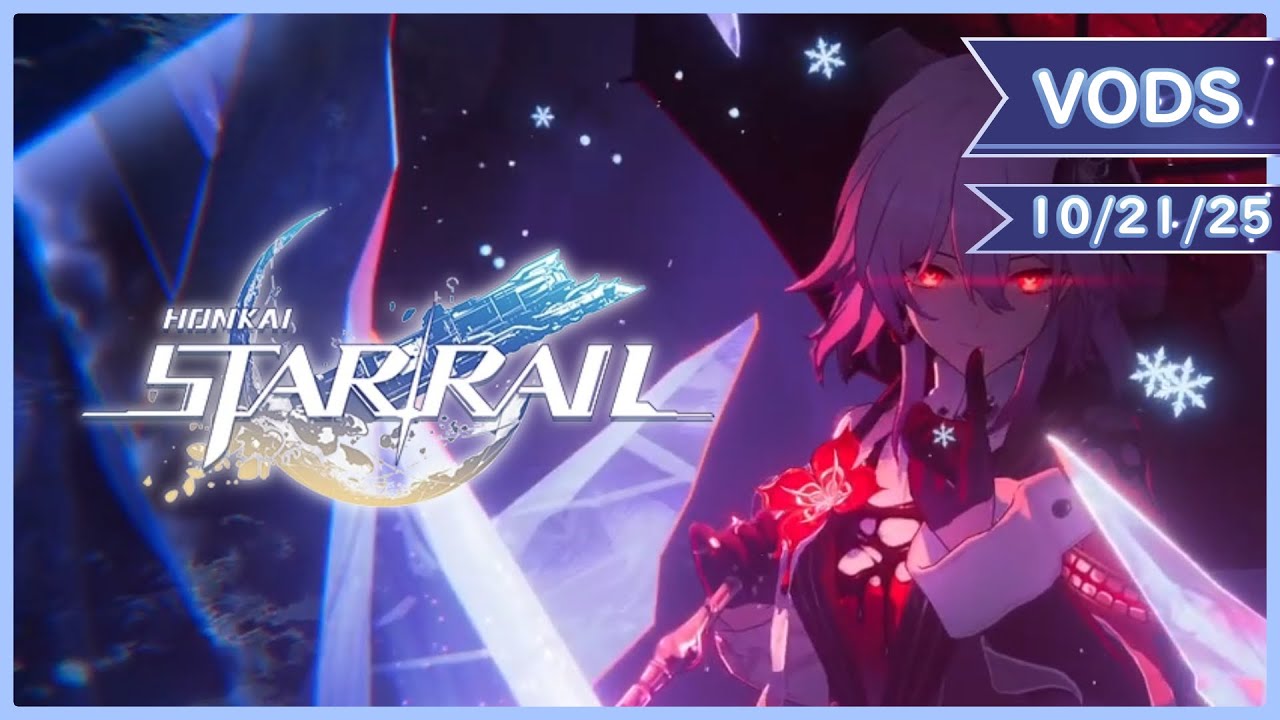 【Honkai: Star Rail Stream】 I Should Probably Log In, Huh