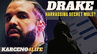 Is Drake harrassing the mole?