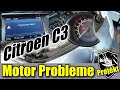 Citroen C3 Motor Probleme beheben