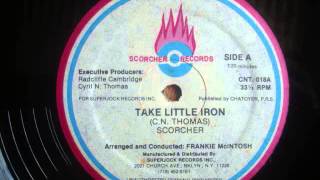 Scorcher - Take A Little Iron
