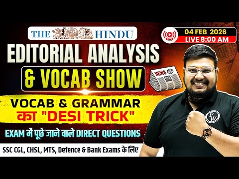 The Hindu Vocab & Grammar | 04 Feb 2026 The Hindu Editorial Analysis & Vocab Show | By Bhragu Sir