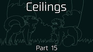 Ceilings MAP Part 15 | For TeddyStarlight & Hutchiin | Warrior Cat OCs | A Rebranded Spark