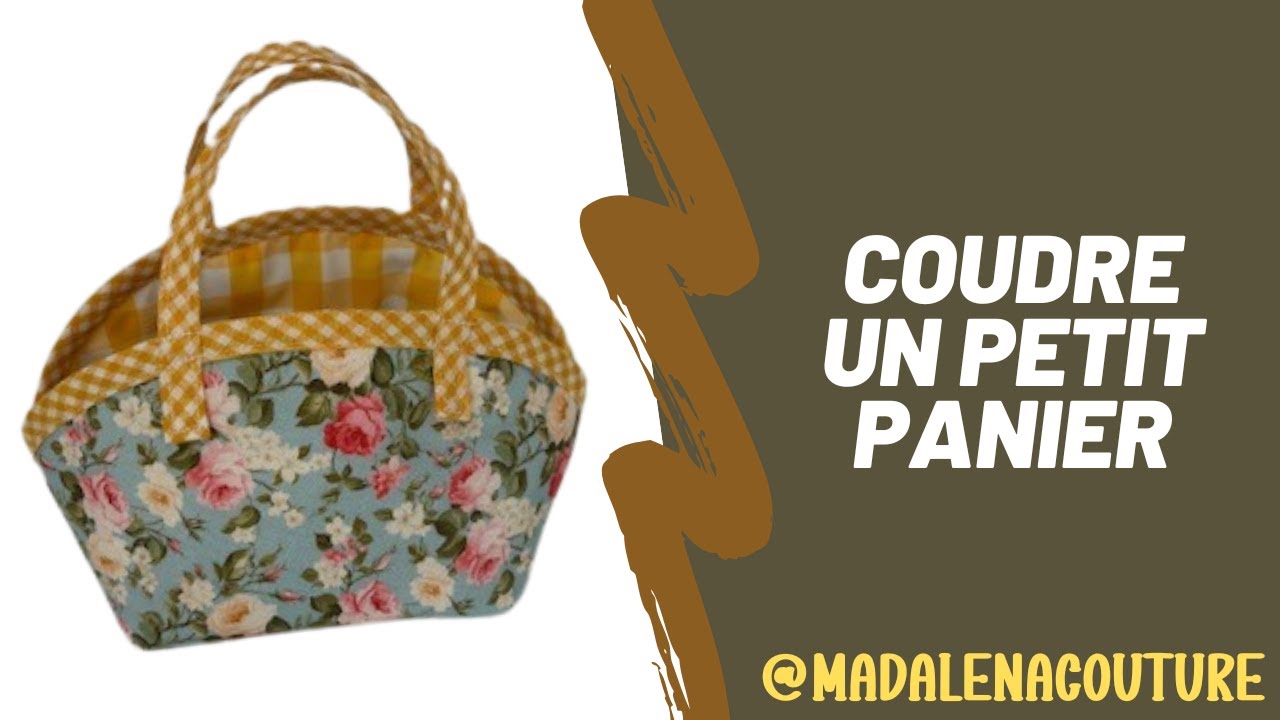 Coudre un petit panier - Tuto Couture Madalena