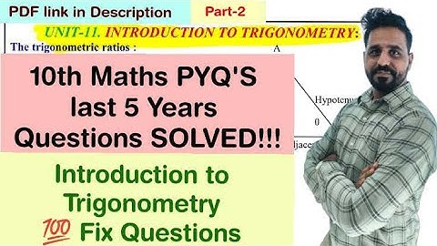 Part-2 Maths 10th Introduction to Trigonometry Last 5 Years Questions Solved: Unbelievable!