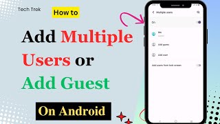 How to Enable Guest Mode on Android | Add Multiple Users on Android