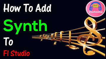 How To Add Synth To Your Fl Studio 20 Tracks For A Fuller Sound