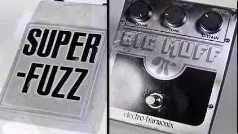 Super Fuzz / Big Muff