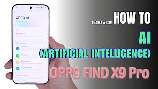 How to Enable and Use AI on Oppo Find X9 Pro screenshot 4