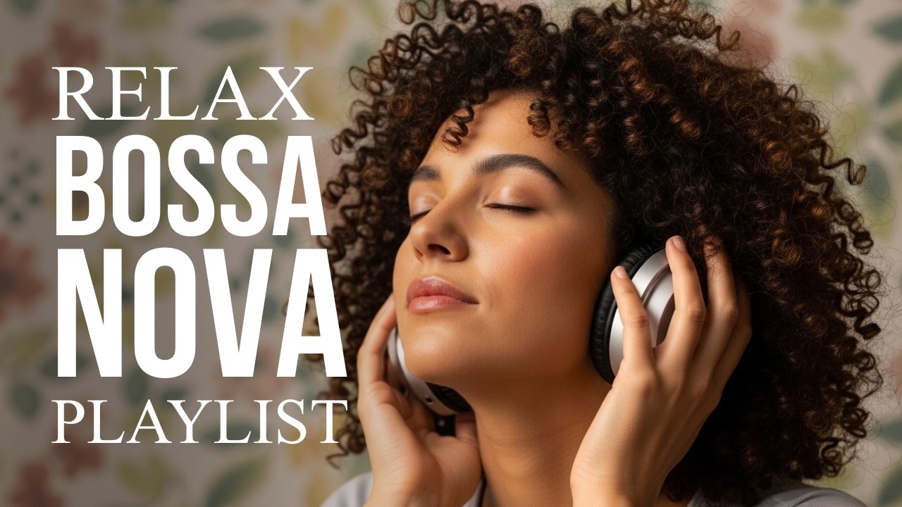 Top Bossa Nova Covers of Popular Songs 50 Hits🌴Soft Lounge Jazz 2026 for Easy Listening & Study Flow