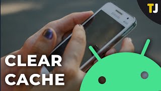 How to Clear the Cache on an Android