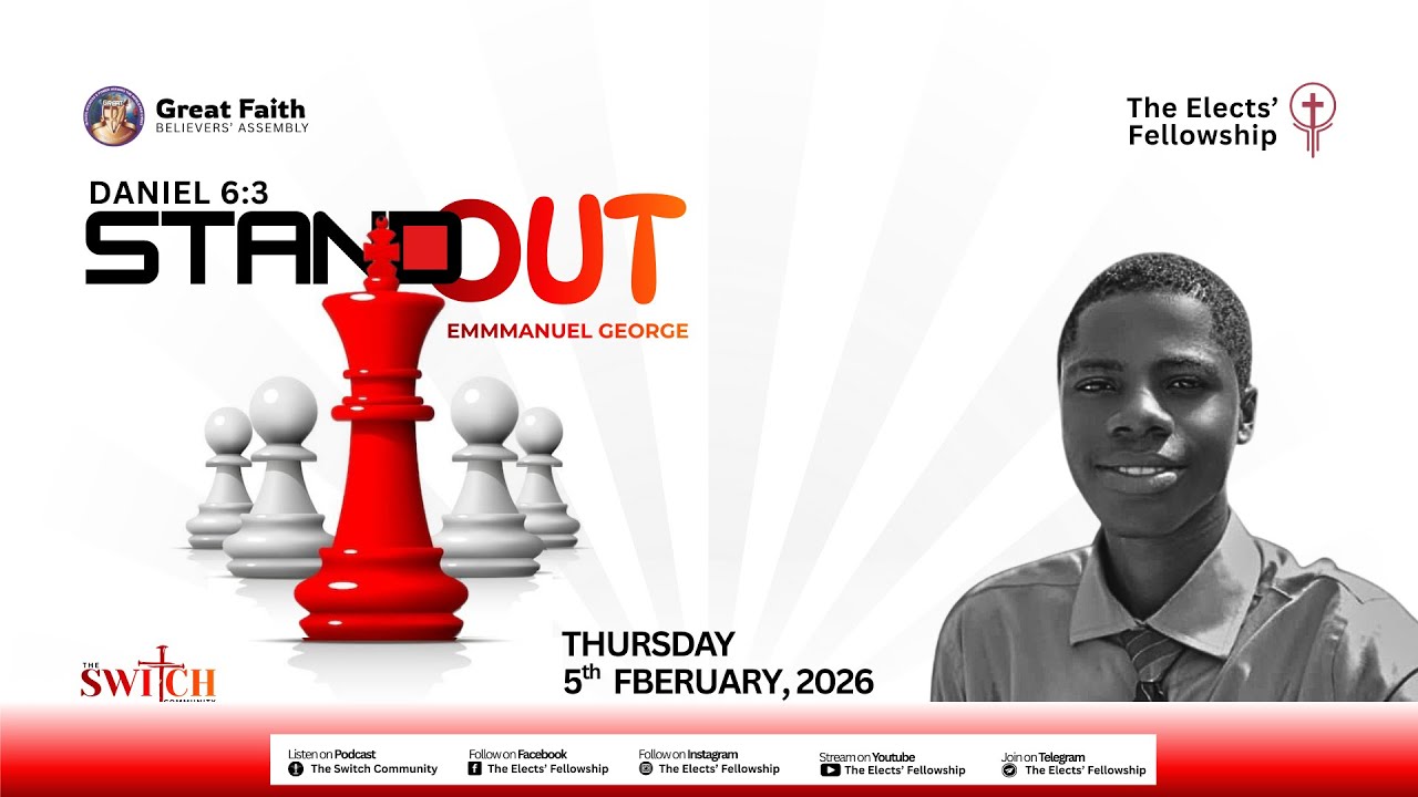 STAND OUT BY EMMANUEL GEORGE || THE SWITCH COMMUNITY || DANIEL 6:3 || 12TH-FEB-2026