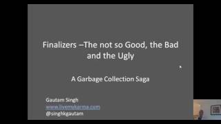 Finalizers –The not so Good, the Bad and the Ugly