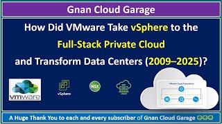 How Did VMware Take vSphere to the Full-Stack Private Cloud and Transform Data Centers (2009–2025)?