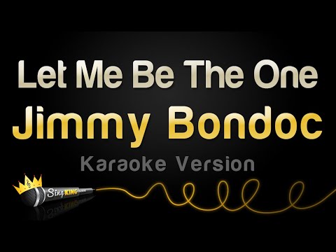 Jimmy Bondoc - Let Me Be The One