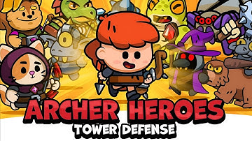 Archer Heroes: Tower Defense - Level 1,2,3,4,5 - Gameplay Walkthrough Part 1 , ANDROID, iOS