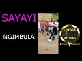 SAYAYI MWAMBA NGIMBULA BY LWENGE STUDIO 