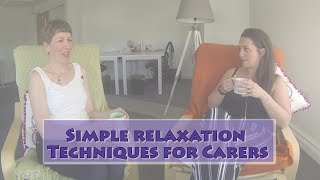 Relaxation techniques for carers