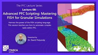 PFC Lecture 8: How to Simulate Granular Materials in PFC Using FISH