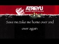 Atreyu - Lead Sail And A Paper Anchor Lyrics