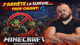 DeceasedCraft – Pourquoi On A Décidé d’Arrêter la Survie EP 3