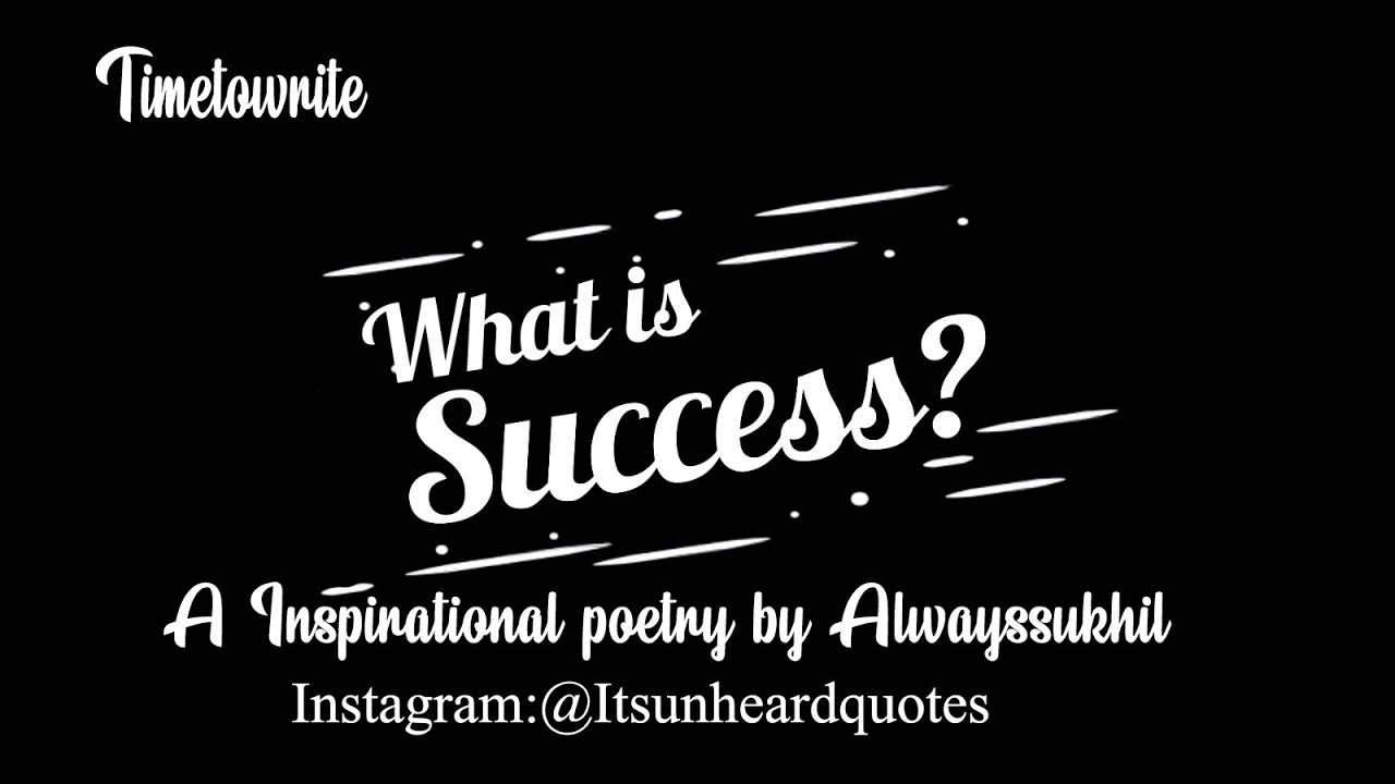 (Must Watch) What is Success? | Ft.Alwayssukhil | Timetowrite | A Inspirational Poetry in English.