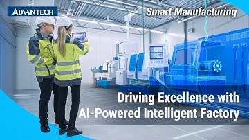 Driving Excellence with AI-Powered Intelligent Factory, Advantech (EN)