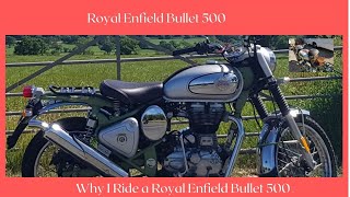 Royal Enfield Bullet 500  Why I Ride a Royal Enfield Bullet 500