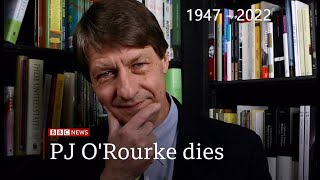 P.J. O'Rourke passes away (1947 - 2022) (USA) - BBC News - 16th February 2022