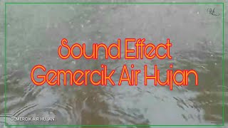 Sound Effect _ Gemercik Air Hujan