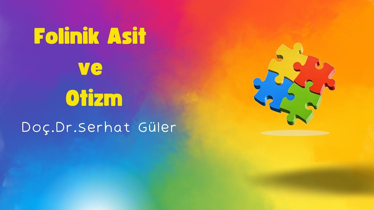 Folinik Asit (Lökoverin) Tedavisi ve Otizm