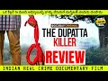 The Dupatta Killer Review Telugu @worldcinematalks