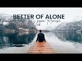Alice - Better of Alone (Pro-Tee