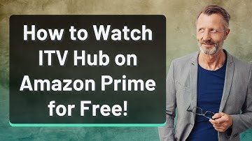 How to Watch ITV Hub on Amazon Prime for Free!