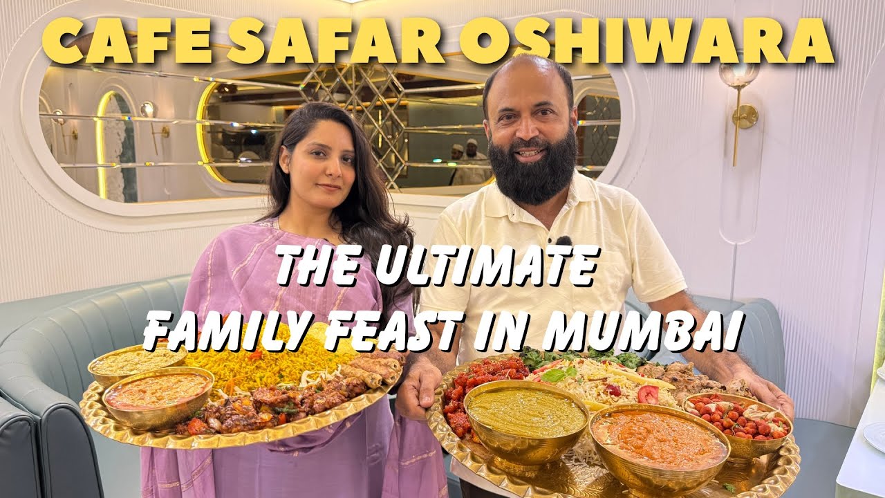 Cafe Safar, Oshiwara: Mumbai's ULTIMATE Family Feast! Honest Review & Full Food Tour