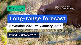Climate and water long-range forecast, issued 15 October 2026 Guide