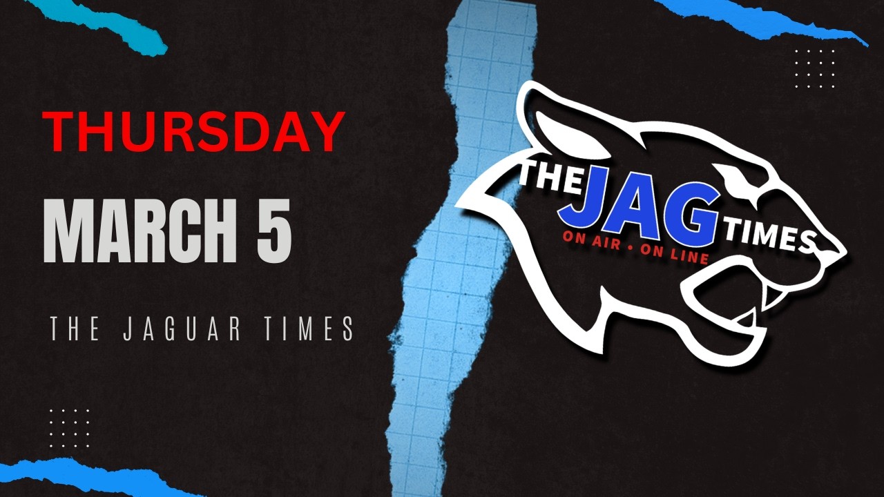 Thursday, March 5 | The Jaguar Times