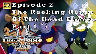4 Biker Mice From Mars  Ep 2 The Reeking Reign Of The Head Cheese  Part 1 2160p