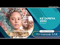 Ke duniya official hausa movie trailer series 2022  ke duniya tv