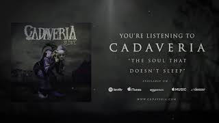 Cadaveria - The Soul That Doesn't Sleep