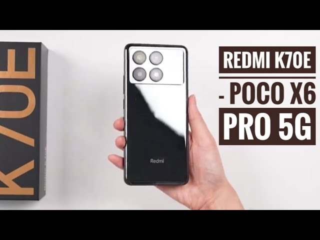 Redmi K70E / Xiaomi Poco X6 Pro with Dimensity 8300 is here - S24