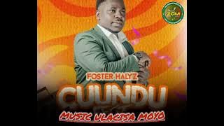 Foster Halyz - Ulacisa Moyo ll ZedCuunduMusic.com 0967102438