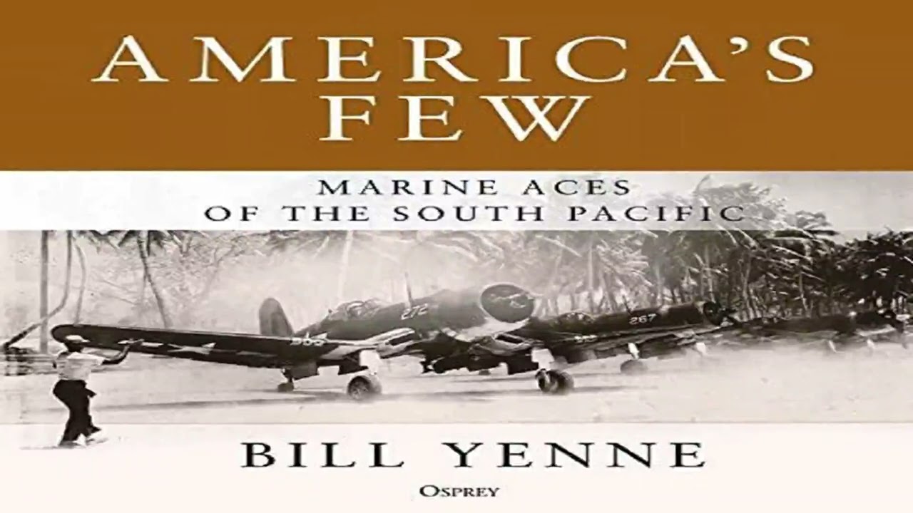 America's Few: Marine Aces of the South Pacific, By Bill Yenne
