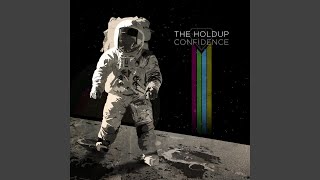 Video thumbnail of "The Holdup - Back Then"
