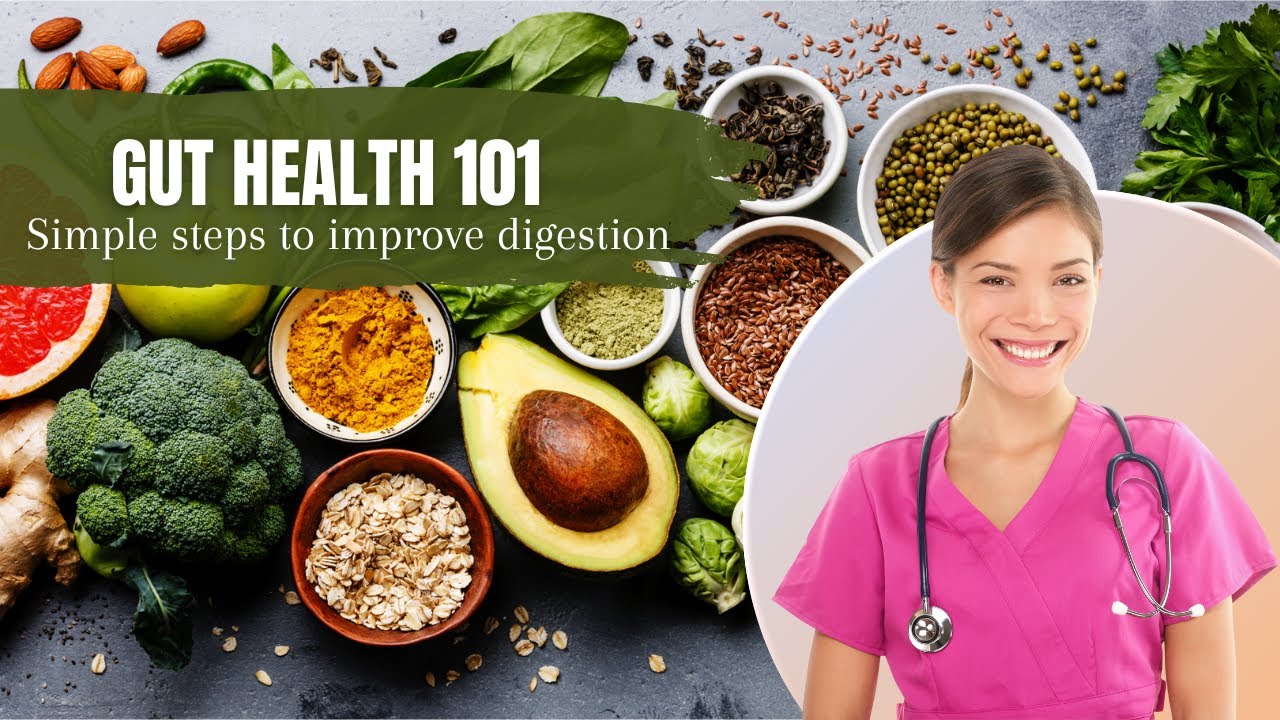 Gut Health 101: Simple Steps to Improve Digestion - YouTube
