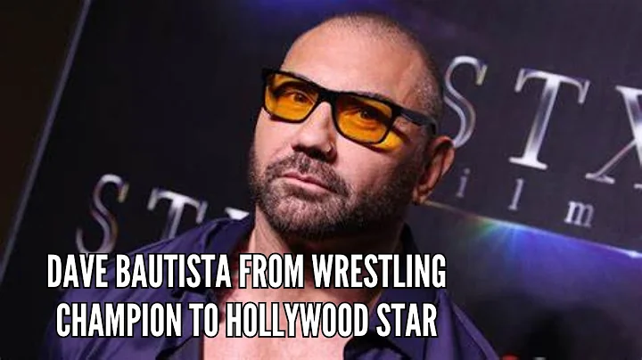 Dave Bautista From Wrestling Champion to Hollywood Star